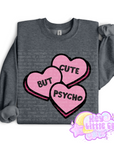 CUTE BUT PSYCHO CREWNECK