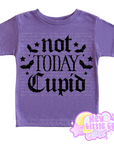 NOT TODAY CUPID (YOUTH TEE)