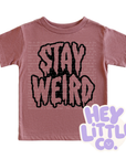 STAY WEIRD (YOUTH TEE)